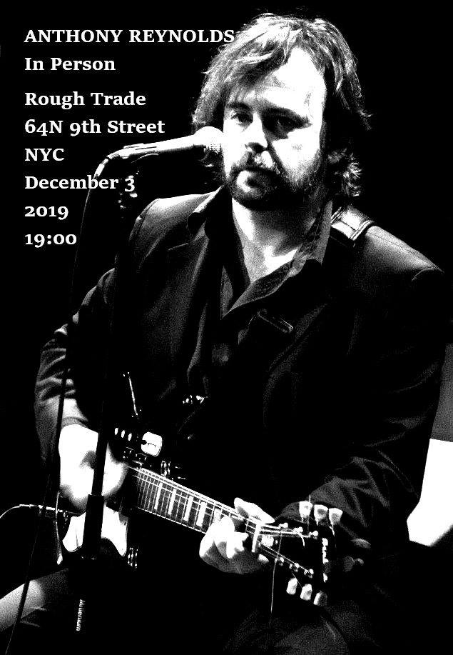2019.12.03 Anthony Reynolds, In Person, NYC